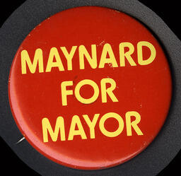 "Maynard for Mayor" button, circa 1975