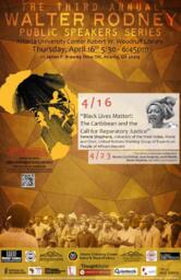 The 3rd Annual Walter Rodney Public Speakers Series, Spring 2015