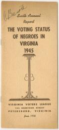 Sixth Annual Report, The Voting Status of Negroes in Virginia 1945 Report, June 1946