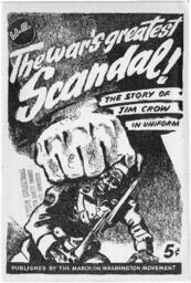 "The War's Greatest Scandal! The Story of Jim Crow in Uniform", circa 1942