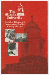 The Atlanta University School of Library and Information Studies Catalog 1981-82, September 1981