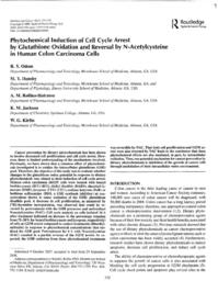 Phytochemical Induction of Cell Cycle Arrest by Glutathione Oxidation and Reversal by N-Acetylcysteine in Human Colon Carcinoma Cells, 2009