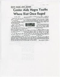 "Center Aids Negro Youths Where Riot Once Raged", circa 1966