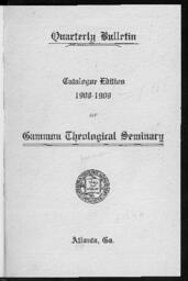 Quarterly Bulletin Catalogue Edition: Gammon Theological Seminary, 1908-1909