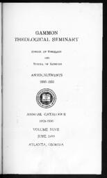 Gammon Theological Seminary Bulletin: Schools of Theology, Missions and Bible Training Announcements 1930-1931 Annual Catalogue 1929-1930, Vol. XLVII