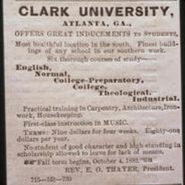 A newspaper clipping advertising Clark Universtiy. Text from slide presentation: South Atlanta developed around Clark University and Gammon Theological Seminary. These schools were founded by the Freedman's Aid Society of the Methodist Episcopal Church to provide education for former slaves and their children.