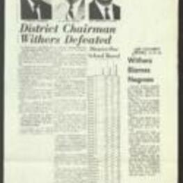 Newspaper article discussing the defeat of Richland School District One Chairman Caldwell Withers in his campaign for renomination. Caldwell Withers, the long-time chairman of the Richland District One School Board, finished third in the three-man race, behind Dr. Shepard N. Dunn and Hayes Mizell. Withers attributed his defeat to the Black vote, saying that he thought the Black vote went solidly against him. He did not think that the Columbia desegregation plan submitted last week had anything to do with his defeat. 1 page.