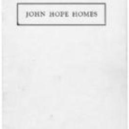 This booklet details the second housing project for African American residents of Atlanta, called the John Hope Homes, after Atlanta University president John Hope.