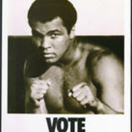 Voter Education Project poster featuring Muhammad Ali (Cassius Clay) in a boxing pose. Written on recto: It's your fight. Vote, it's the greatest equalizer.