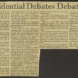 Newspaper article regarding the uncertain status of the 1976 presidential debates. While Jimmy Carter asserted that plans for the televised confrontations were nearly set, but a spokesman for President Ford stated that no agreement was in sight. The proposed debates were to be a series of three debates, each lasting an hour and 15 minutes, beginning the third week in September. Despite the lack of an agreement, both campaigns prepared for the debates. Carter said that he preferred a format that allowed questioning on a wide variety of subjects, while Ford wanted questions limited in each debate to a specific issue. 2 pages.