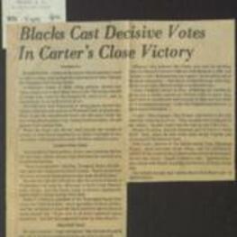 Black voters, both rural and urban, played a decisive role in electing President Jimmy Carter in the 1976 U.S. presidential election, with preliminary studies showing that Carter received an overwhelming majority of Black votes, which contributed significantly to his victory in crucial states in the South and major Northern industrial areas. 1 page.