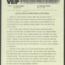 Press release from the Voter Education Project regarding a study of the May 8 presidential primary in North Carolina, which found that the Black vote was crucial to Jesse Jackson's strong showing, and it also provided the critical edge Walter Mondale needed to beat Gary Hart in the overall voting. Hart came in first by a very slim margin among white voters, but Mondale received 13.5% of the Black vote, which was fifteen times greater than the 0.9% of the Black vote that went to Hart. Jackson received 84.2% of the Black vote, with the remaining 1.4% going to other candidates or uncommitted. The Black vote was also crucial because the crossover vote by Blacks was almost twice as great as the crossover vote by whites. 15.6% of the Blacks voting cast their ballots for a white candidate, whereas only 8.6% of the whites voted for the Black candidate. 2 pages.