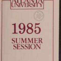 The Atlanta University Bulletin (catalogue), Summer Session 1985