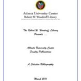 Atlanta University Center Faculty Publications: A Selective Bibliography, March 2016