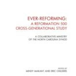 Ever-Reforming: A Reformation 500 Cross-Generational Study, 2016
