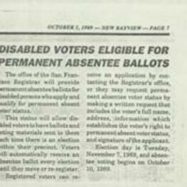 Announcement on how eligible disabled voters in San Francisco should take advantage of this new policy to ensure their right to vote in upcoming elections. 1 page.