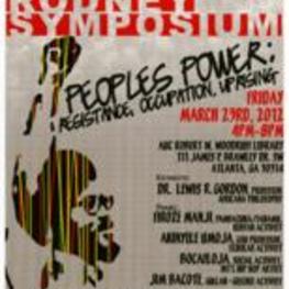 The ninth annual Walter Rodney Symposium flyer, "Peoples Power: Resistance, Occupation, Uprising".