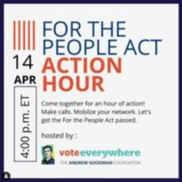 For the People Act Action Hour, April 14, 2021