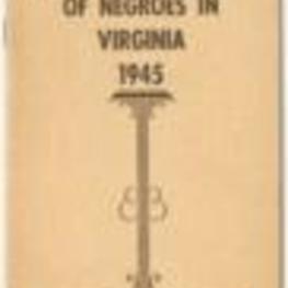 The sixth annual report of the Virginia Voters League "defines the voting status of Negroes in Virginia as of May 5, 1945, the last day for paying the poll tax in order to have voted in the ensuing August primary and the November election."