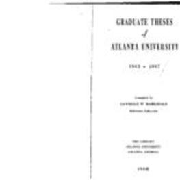 Graduate Theses of Atlanta University, 1943 - 1947