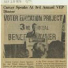 Article on President Jimmy Carter speaking at the Third Annual Benefit Dinner of the nonpartisan Voter Education Project, advocating for a universal voter registration law that would automatically register 18-year-old citizens and make the VEP unnecessary, and how it was supported by both Republicans and Democrats. 2 pages.