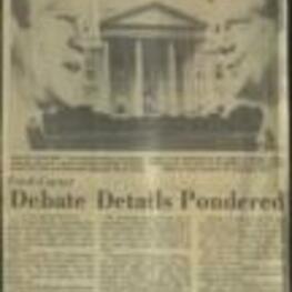 Article about the Federal Election Commission authorizing the League of Women Voters to sponsor and raise money for the proposed presidential campaign debates between Jimmy Carter and Gerald Ford, with the remaining question being the role of independent candidates like Lester Maddox and Eugene McCarthy. 1 page.