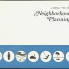 Booklet on the Atlanta planning program, outlining the impotance of neighborhood planning, preperation and carrying out the plan.