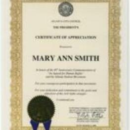 A certificate of appreciation presented to Mary Ann Smith by the Atlanta City Council and the President of the Council, Robb Pitts. The award was given in recognition in honor of the 40th Anniversary Commemoration of  "An Appeal for Human Rights," and the Atlanta Student Movement. 1 page.