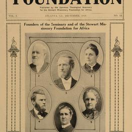 The Foundation is published quarterly in the interest of Gammon Theological Seminary, the Alumni, and the Stewart Missionary Foundation for Africa.

At the AUC Robert W. Woodruff Library we are always striving to improve our digital collections.  We welcome additional information for any of the works in this collection.  To submit information, please contact us at DSD@auctr.edu.