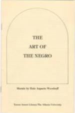 A booklet describing the "Art of the Negro" murals and containing information about Hale Woodruff. 9 pages.