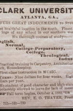 A newspaper clipping advertising Clark Universtiy. Text from slide presentation: South Atlanta developed around Clark University and Gammon Theological Seminary. These schools were founded by the Freedman's Aid Society of the Methodist Episcopal Church to provide education for former slaves and their children.