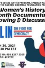 Women's History Month Documentary Showing and Discussion, All in the Fight for Democracy, March 30, 2021