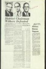 Newspaper article discussing the defeat of Richland School District One Chairman Caldwell Withers in his campaign for renomination. Caldwell Withers, the long-time chairman of the Richland District One School Board, finished third in the three-man race, behind Dr. Shepard N. Dunn and Hayes Mizell. Withers attributed his defeat to the Black vote, saying that he thought the Black vote went solidly against him. He did not think that the Columbia desegregation plan submitted last week had anything to do with his defeat. 1 page.