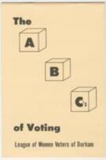 Brochure explaining registration and voting in North Carolina, published by the League of Women Voters in Durham.