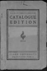 Clark University Register: Catalogue Edition, 1909-1910