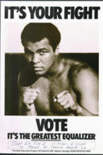 Voter Education Project poster featuring Muhammad Ali (Cassius Clay) in a boxing pose. Written on recto: It's your fight. Vote, it's the greatest equalizer.