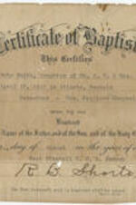 The certificate of Baptism of Ruby Smith was signed by Pastor R. B. Shorts of West Mitchell Christian Methodist  Episcopal (C.M.E) Church. Inscribed at the bottom of the certificate is Mark 16:16. 1 page.