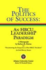 The Politics of Success: An HBCU Leadership Paradigm, November 2012