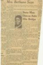 "Segregation Fading, Mrs. Bethune Says" article on Dr. Bethune speaking on segregation to United Negro College Fund. 1 page.