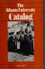 The Atlanta University Bulletin (catalogue), s. N no. 190: General Catalog 1984-1985, September 1984