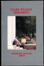Clark Atlanta University Graduate Catalog 1990-1993
