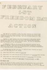 This document is in commemoration, titled "February 1st Freedom Day Action",  of the first sit-in protest on February 1st, 1960. The document celebrates successful sit-in protests across the United States because of the large-scale participation from students. The document highlights the events before and after February 1st. As well the document mentions the Sit-In protest at theaters across the country. 3 pages.