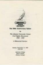 Atlanta University Center Civil Rights Movement 30th Anniversary Memorial Service program. Featured names: Rev. Jesse L. Jackson, Dr. Thomas W. Cole Jr, Dr. Johnnetta B. Cole, and Dr. Samuel Narbit. 5 pages.
