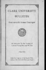 The Clark University Bulletin: Sixty-seventh Annual Catalogue 1934-1935
