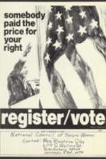 "Somebody Paid the Price for Your Right" flier to register to vote from the National Council of Negro Women. 1 page.