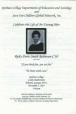 "Celebration of Life" Program for Ruby Doris Smith Robinson hosted by Spelman College Departments of Education and Sociology and Save Our Children Global Network Inc. 3 pages.