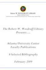 Atlanta University Center Faculty Publications: A Selected Bibliography, February, 2009