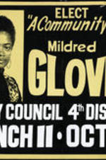 A poster depicting Mildred Glover. Written on recto: Elect a community voice. Mildred Glover, city council 4th district. Punch 11, Oct. 16.