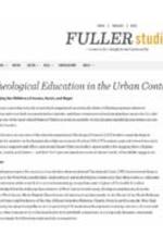Theological Education in the Urban Context: Engaging the Children of Anowa, Sarah, and Hagar (web resource), 2014