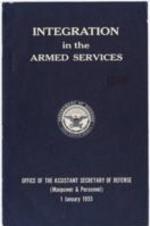 "Integration in the Armed Services" progress report from the Office of the Assistant Secretary of Defense on the integration of Negroes in the Armed Forces.